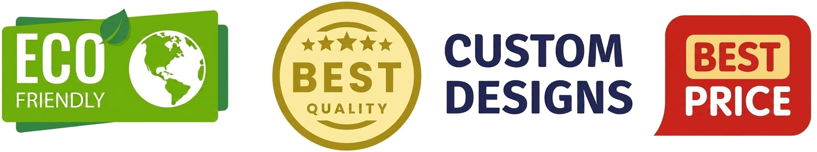 Eco Friendly, Best Quality, Custom Designs, Best Price